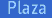 plaza